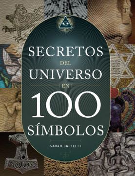 portada Los Secretos del Universo en 100 Simbolos (in Spanish)