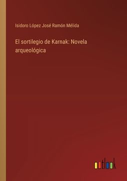 portada El sortilegio de Karnak: Novela arqueológica