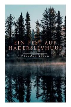 portada Ein Fest auf Haderslevhuus (in German)