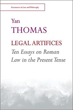 portada Legal Artifices: Ten Essays on Roman law in the Present Tense (Encounters in law & Philosophy) (in English)
