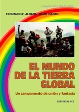 portada El mundo de la tierra global: Un campamento de unión y fantasía (Ocio y tiempo libre)