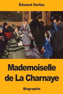 portada Mademoiselle de La Charnaye (en Francés)