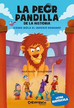 portada La Peor Pandilla de la Historia.  Cómo Mola el Imperio Romano!