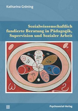 portada Sozialwissenschaftlich Fundierte Beratung in Pädagogik, Supervision und Sozialer Arbeit (en Alemán)
