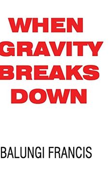 portada When Gravity Breaks Down (in English)