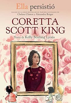 portada Ella Persistió: Coretta Scott King
