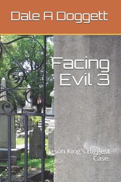 portada Facing Evil 3: Jason King's Biggest Case. (en Inglés)