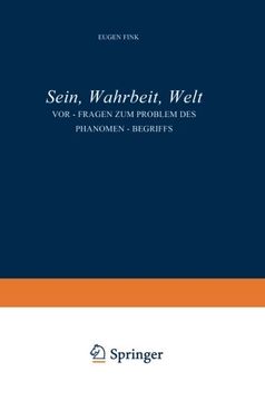 portada Sein, Wahrheit, Welt: Vor-Fragen zum Problem des Phänomen-Begriffs (Phaenomenologica)