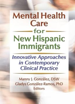 portada Mental Health Care for new Hispanic Immigrants (en Inglés)