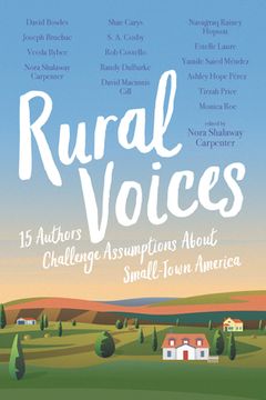 portada Rural Voices: 15 Authors Challenge Assumptions About Small-Town America (en Inglés)