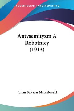 portada Antysemityzm A Robotnicy (1913)