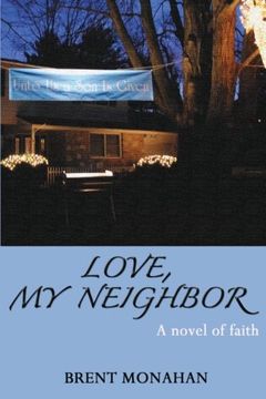 portada Love, My Neighbor: A Novel of Faith