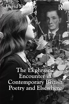 portada The Ekphrastic Encounter in Contemporary British Poetry and Elsewhere (en Inglés)