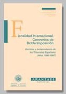 portada Fiscalidad Internacional, Convenios de Doble Imposicion, Doctrina y Jurisprudencia de los Tribunales Españoles, 1996-1997 (2ª Ed. ) (in Spanish)
