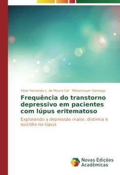 portada Frequência do transtorno depressivo em pacientes com lúpus eritematoso: Explorando a depressão maior, distimia e suicídio no lúpus (Portuguese Edition)