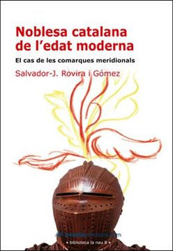 portada La noblesa catalana de l'edat moderna: El cas de les comarques meridionals (La Nau)