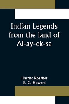 portada Indian Legends from the land of Al-ay-ek-sa (en Inglés)