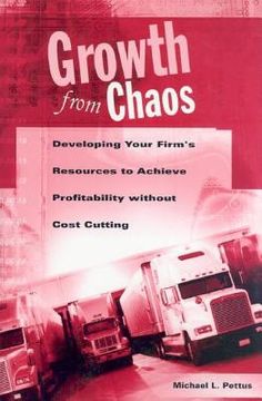 portada growth from chaos: developing your firm's resources to achieve profitability without cost cutting