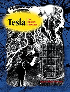 portada Tesla: The Modern Sorcerer (en Inglés)