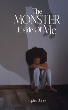 portada The Monster Inside Of Me (in English)