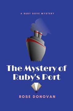 portada The Mystery of Ruby's Port (en Inglés)