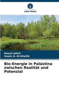 portada Bio-Energie in Palästina zwischen Realität und Potenzial (en Alemán)
