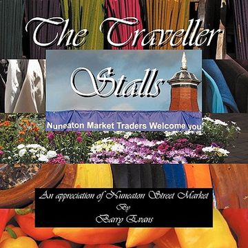portada the traveller stalls; an appreciation of nuneaton street market