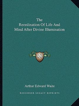 portada the reordination of life and mind after divine illumination (en Inglés)