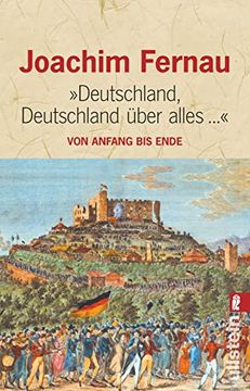 portada Deutschland, Deutschland Über Alles. Von Anfang bis Ende (en Alemán)