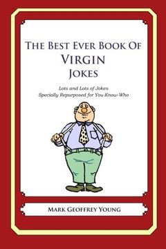 portada The Best Ever Book of Virgin Jokes: Lots and Lots of Jokes Specially Repurposed for You-Know-Who