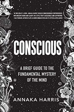 portada Conscious: A Brief Guide to the Fundamental Mystery of the Mind (en Inglés)