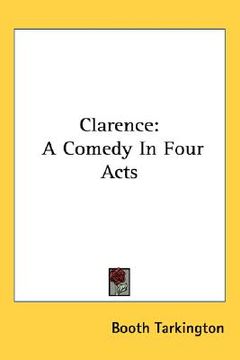 portada clarence: a comedy in four acts (en Inglés)