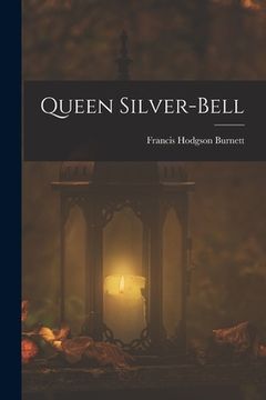 portada Queen Silver-bell (en Inglés)