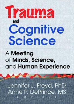portada Trauma and Cognitive Science: A Meeting of Minds, Science, and Human Experience