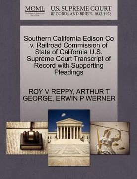 portada southern california edison co v. railroad commission of state of california u.s. supreme court transcript of record with supporting pleadings (en Inglés)