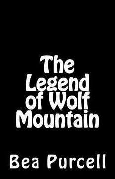 portada The Legend of Wolf Mountain (en Inglés)