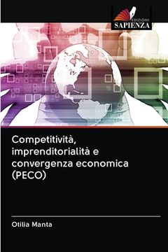 portada Competitività, imprenditorialità e convergenza economica (PECO) (in Italian)