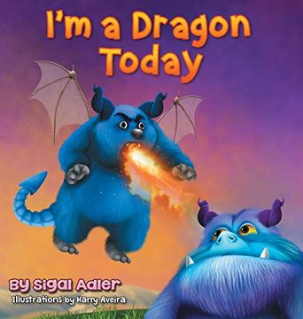 portada I'm a Dragon Today: Sometime Parents can be Creative Too! (3) (Bedtimes Story Fiction Children's Picture Book) (en Inglés)