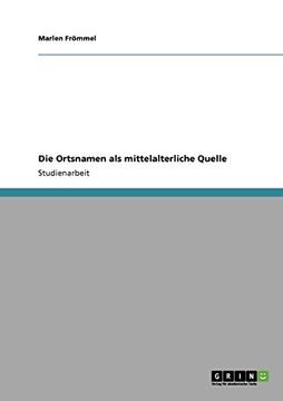 portada Die Ortsnamen als mittelalterliche Quelle (German Edition)