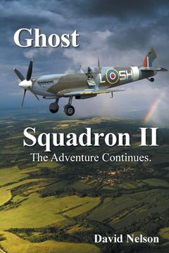 portada Ghost Squadron Ii: The Adventure Continues. (en Inglés)