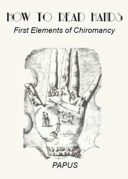 portada How To Read Hands: First Elements of Chiromancy (en Inglés)