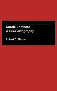 portada Carole Lombard: A Bio-Bibliography (Bio-Bibliographies in the Performing Arts) (in English)