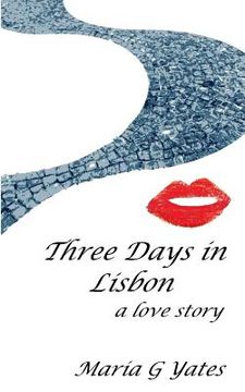 portada Three Days: Two People, One Love, One Heartache (in English)