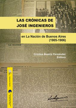 portada Las Crónicas de José Ingenieros en la Nación de Buenos Aires, 1905-1906