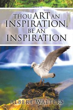 portada Thou Art an Inspiration, Be an Inspiration (in English)