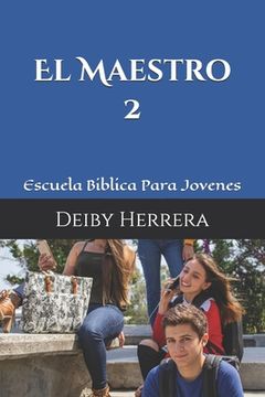 portada El Maestro: Escuela Biblica Para Jovenes