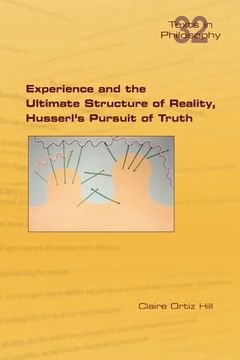 portada Experience and the Ultimate Structure of Reality on Husserl's Pursuit of Truth