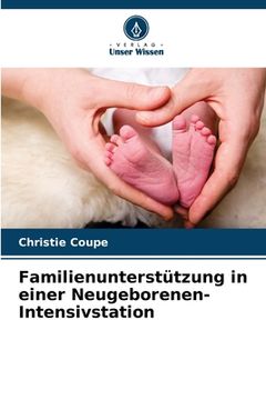 portada Familienunterstützung in einer Neugeborenen-Intensivstation (en Alemán)