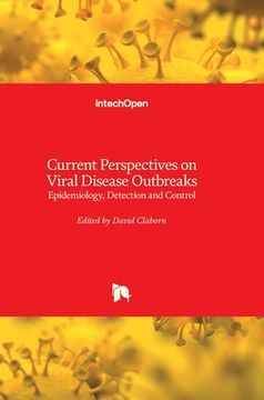 portada Current Perspectives on Viral Disease Outbreaks: Epidemiology, Detection and Control (en Inglés)