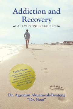 portada Addiction and Recovery: What Everyone Should Know (en Inglés)